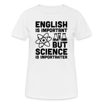 L'anglais est important mais la science est plus importante - T-shirt respirant Femme - blanc - Devant - AI Model Female 172 dark (172cm)