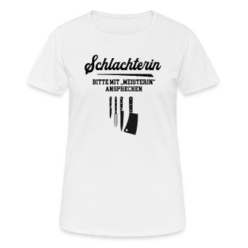 Schlachterin Meister Prüfung Bestanden Metzgerin - Frauen T-Shirt atmungsaktiv - Weiß - Vorne - AI Model Female 172 dark (172cm)