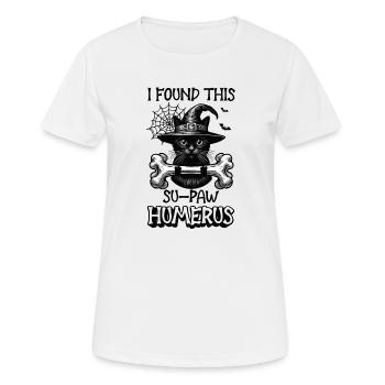 Halloween Katze Hexe Humor Spruch Lustig - Frauen T-Shirt atmungsaktiv - Weiß - Vorne - AI Model Female 172 dark (172cm)