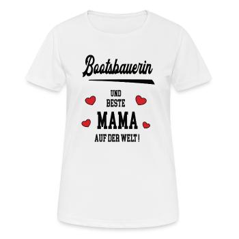 Beste Mama Bootsbauerin Muttertag Geburtstag Mami - Frauen T-Shirt atmungsaktiv - Weiß - Vorne - AI Model Female 172 dark (172cm)