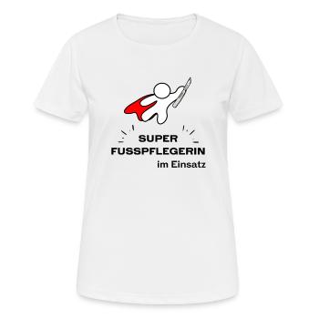 Super Fusspflegerin | Lustiger Spruch Fußpflege - Frauen T-Shirt atmungsaktiv - Weiß - Vorne - AI Model Female 172 dark (172cm)