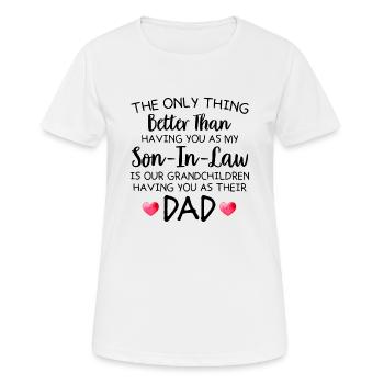 Having You As My Son-In-Law - Women's Breathable T-Shirt - white - Front - AI Model Female 172 dark (172cm)