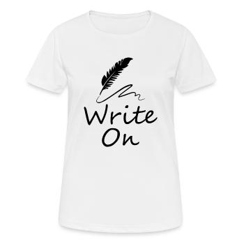 Writer Write On - Women's Breathable T-Shirt - white - Front - AI Model Female 172 dark (172cm)