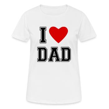I LOVE DAD - Frauen T-Shirt atmungsaktiv - Weiß - Vorne - AI Model Female 172 dark (172cm)