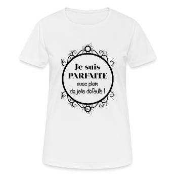 Je suis parfaite - T-shirt respirant Femme - blanc - Devant - AI Model Female 172 dark (172cm)