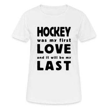 hockey was my first love - T-shirt respirant Femme - blanc - Devant - AI Model Female 172 dark (172cm)