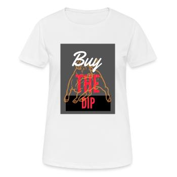 Buy The Dip 4 - Frauen T-Shirt atmungsaktiv - Weiß - Vorne - AI Model Female 172 dark (172cm)