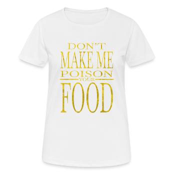 cuisine chefowner gift for chef chef humor - Frauen T-Shirt atmungsaktiv - Weiß - Vorne - AI Model Female 172 dark (172cm)