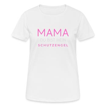 Mama Mutter Mutti Muddel du bist mein Schutzengel - Frauen T-Shirt atmungsaktiv - Weiß - Vorne - AI Model Female 172 dark (172cm)