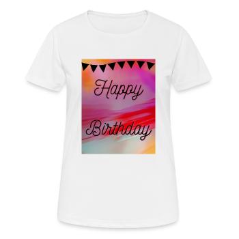 HAPPY BIRTHDAY,HAPPY BIRTHDAY,BIRTHDAY,BIRTHDAY - Women's Breathable T-Shirt - white - Front - AI Model Female 172 dark (172cm)