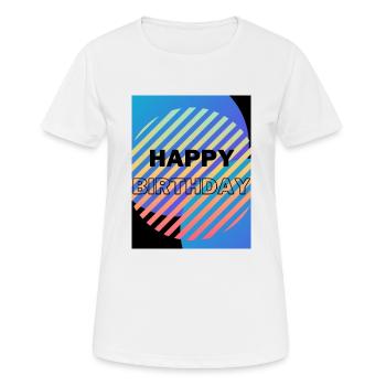 BIRTHDAY,HAPPY BIRTHDAY,HAPPY BIRTHDAY - Women's Breathable T-Shirt - white - Front - AI Model Female 172 dark (172cm)
