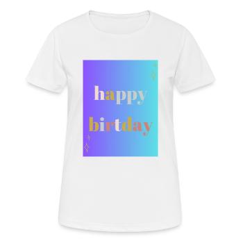 ALLES GUTE ZUM GEBURTSTAG!. ALLES GUTE ZUM GEBURTSTAG!. JAHRESTAG. - Frauen T-Shirt atmungsaktiv - Weiß - Vorne - AI Model Female 172 dark (172cm)
