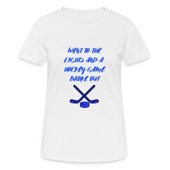 Je suis allé aux bagarres et une partie de hockey a éclaté - T-shirt respirant Femme - blanc - Devant - AI Model Female 172 dark (172cm)