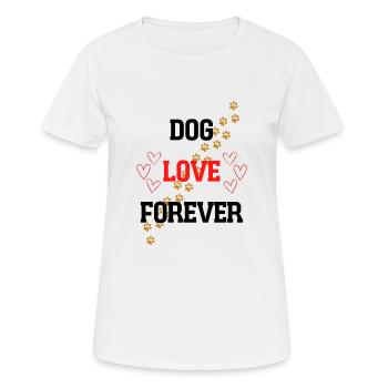 DOG LOVE FOREVER - Frauen T-Shirt atmungsaktiv - Weiß - Vorne - AI Model Female 172 dark (172cm)