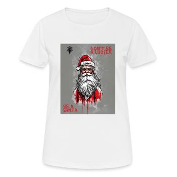 Ne soyez pas un looser. Soyez un Père Noël - T-shirt respirant Femme - blanc - Devant - AI Model Female 172 dark (172cm)