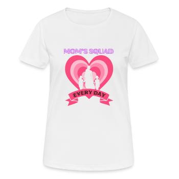Mom's Squad, Every Day - Women's Breathable T-Shirt - white - Front - AI Model Female 172 dark (172cm)