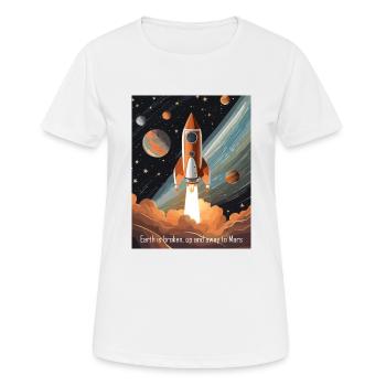 Die Erde ist kaputt, auf zum Mars! - Frauen T-Shirt atmungsaktiv - Weiß - Vorne - AI Model Female 172 dark (172cm)