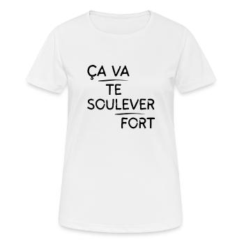 Ça va te soulever fort motif Noir - T-shirt respirant Femme - blanc - Devant - AI Model Female 172 dark (172cm)