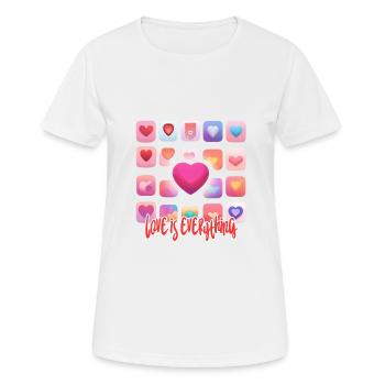 Love is everything - Frauen T-Shirt atmungsaktiv - Weiß - Vorne - AI Model Female 172 dark (172cm)