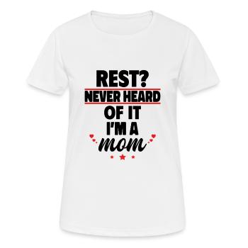 Be quiet? Never heard, I'm a mom - Women's Breathable T-Shirt - white - Front - AI Model Female 172 dark (172cm)