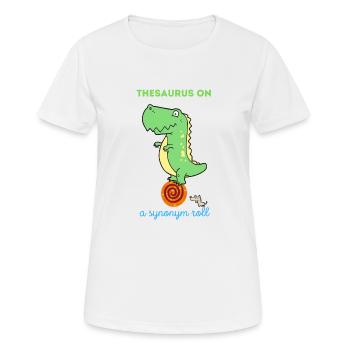 Dictionnaire des synonymes sur un rouleau de synonymes Dinosaure - T-shirt respirant Femme - blanc - Devant - AI Model Female 172 dark (172cm)