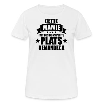 cette mamie fait de bons petits plats demandez à - T-shirt respirant Femme - blanc - Devant - AI Model Female 172 dark (172cm)
