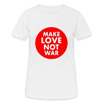 Make love not war - T-shirt respirant Femme - blanc - Devant - AI Model Female 172 dark (172cm)