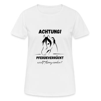 Achtung Pferdeverrückt - Frauen T-Shirt atmungsaktiv - Weiß - Vorne - AI Model Female 172 dark (172cm)