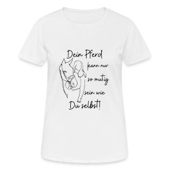Mutig wie Du selbst - Frauen T-Shirt atmungsaktiv - Weiß - Vorne - AI Model Female 172 dark (172cm)