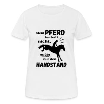 Mein Pferd buckelt nicht, es übt nur den Handstand - Frauen T-Shirt atmungsaktiv - Weiß - Vorne - AI Model Female 172 dark (172cm)