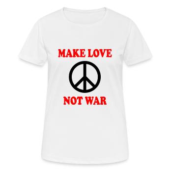 Make love not war - T-shirt respirant Femme - blanc - Devant - AI Model Female 172 dark (172cm)