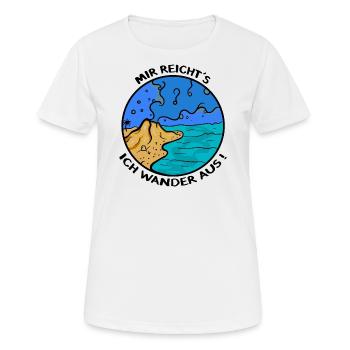 Mir reichts. Ich wandere aus! (auswandern) - Frauen T-Shirt atmungsaktiv - Weiß - Vorne - AI Model Female 172 dark (172cm)
