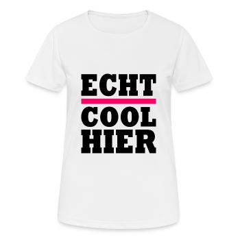 Echt cool hier - Frauen T-Shirt atmungsaktiv - Weiß - Vorne - AI Model Female 172 dark (172cm)