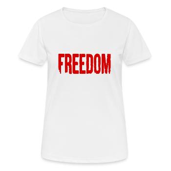 Freiheit freedom - Frauen T-Shirt atmungsaktiv - Weiß - Vorne - AI Model Female 172 dark (172cm)