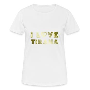 I Love Tirana - Women's Breathable T-Shirt - white - Front - AI Model Female 172 dark (172cm)