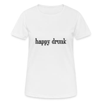 Happy Drunk Black - T-shirt respirant Femme - blanc - Devant - AI Model Female 172 dark (172cm)