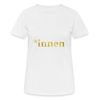 *innen Geschenkidee gold Feminismus Weltfrauentag - Frauen T-Shirt atmungsaktiv - Weiß - Vorne - AI Model Female 172 dark (172cm)
