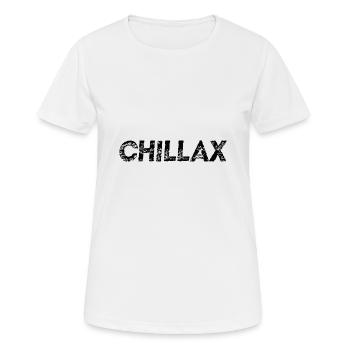 Idée cadeau Chillax Chill Relax Relax - T-shirt respirant Femme - blanc - Devant - AI Model Female 172 dark (172cm)