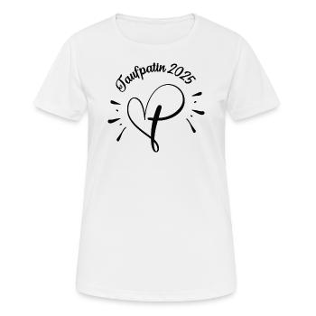 Taufpatin werden Taufe 2025 Taufpate Fragen Patin - Frauen T-Shirt atmungsaktiv - Weiß - Vorne - AI Model Female 172 dark (172cm)
