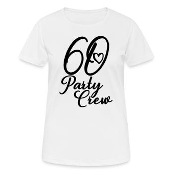 60 Party Crew 60th Birthday Party 60 Years Old - Women's Breathable T-Shirt - white - Front - AI Model Female 172 dark (172cm)
