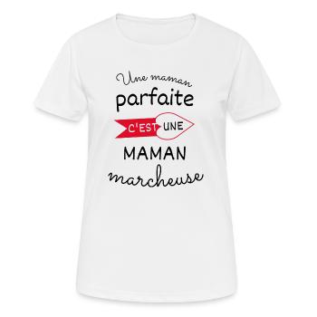 Une maman parfaite c est une marcheuse - T-shirt respirant Femme - blanc - Devant - AI Model Female 172 dark (172cm)