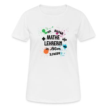 Mathe Lehrerin in Aktion Lehrerinnen Mathematik - Frauen T-Shirt atmungsaktiv - Weiß - Vorne - AI Model Female 172 dark (172cm)