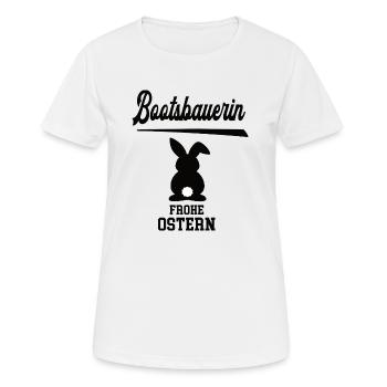 Bootsbauerin Frohe Ostern Oster Outfit Bootsbauer - Frauen T-Shirt atmungsaktiv - Weiß - Vorne - AI Model Female 172 dark (172cm)