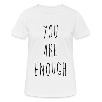 Vous êtes assez | Vous êtes assez inspirant - T-shirt respirant Femme - blanc - Devant - AI Model Female 172 dark (172cm)