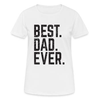 Best Dad Ever - Women's Breathable T-Shirt - white - Front - AI Model Female 172 dark (172cm)