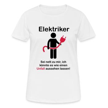 Elektriker - Ich könnte es wie einen Unfall - Frauen T-Shirt atmungsaktiv - Weiß - Vorne - AI Model Female 172 dark (172cm)
