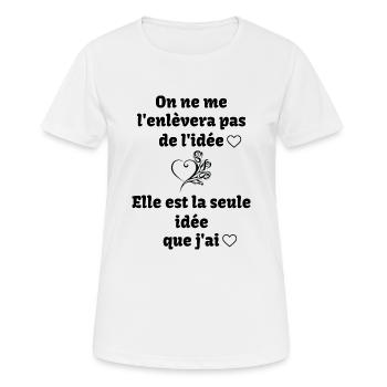 ma seule idée !! - T-shirt respirant Femme - blanc - Devant - AI Model Female 172 dark (172cm)