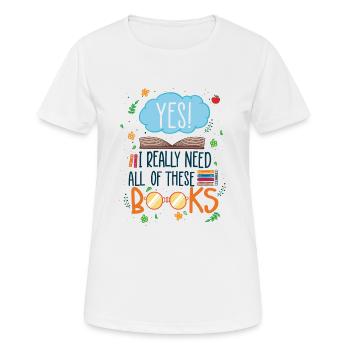 J’ai besoin de ces livres disant bibliothèque de livres - T-shirt respirant Femme - blanc - Devant - AI Model Female 172 dark (172cm)