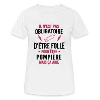 folle et pompière / humour pompière - T-shirt respirant Femme - blanc - Devant - AI Model Female 172 dark (172cm)