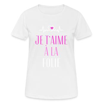 Je t'aime à la folie - T-shirt respirant Femme - blanc - Devant - AI Model Female 172 dark (172cm)